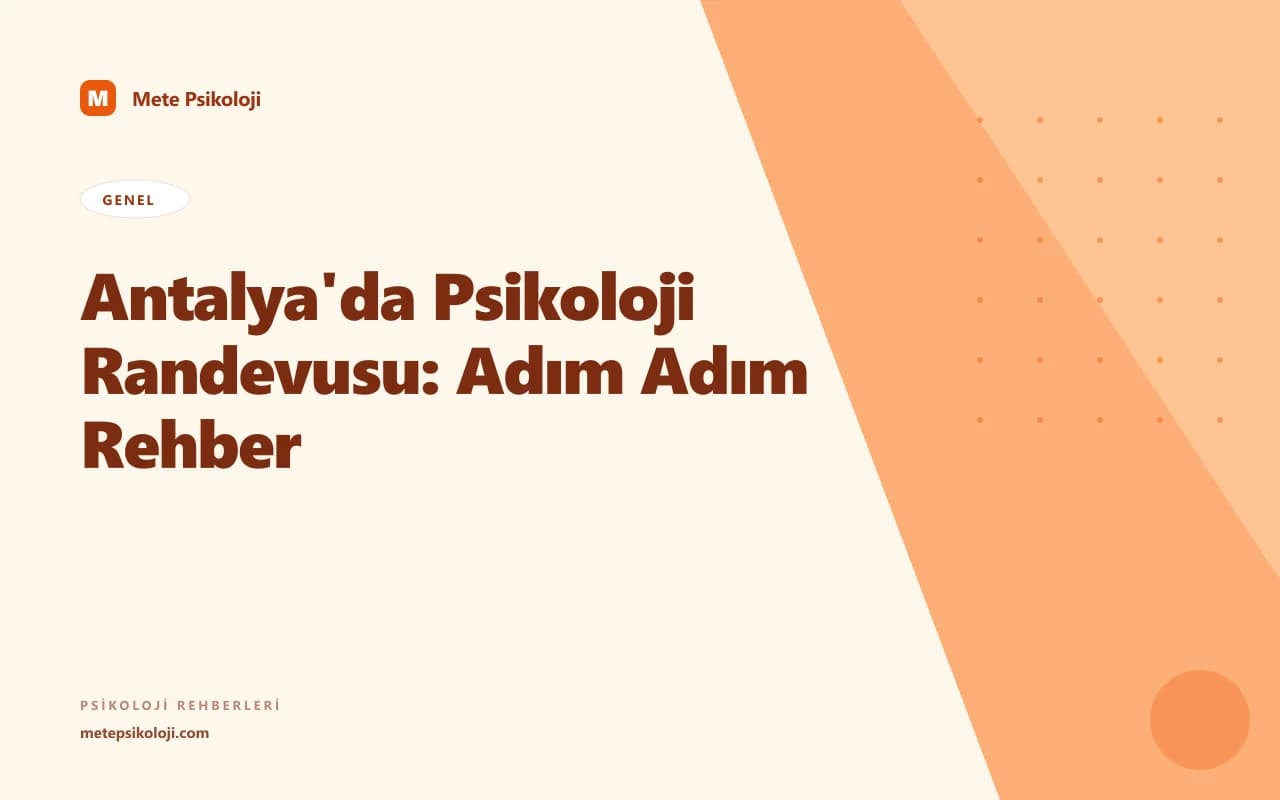 Antalya'da Psikoloji Randevusu: Adım Adım Rehber