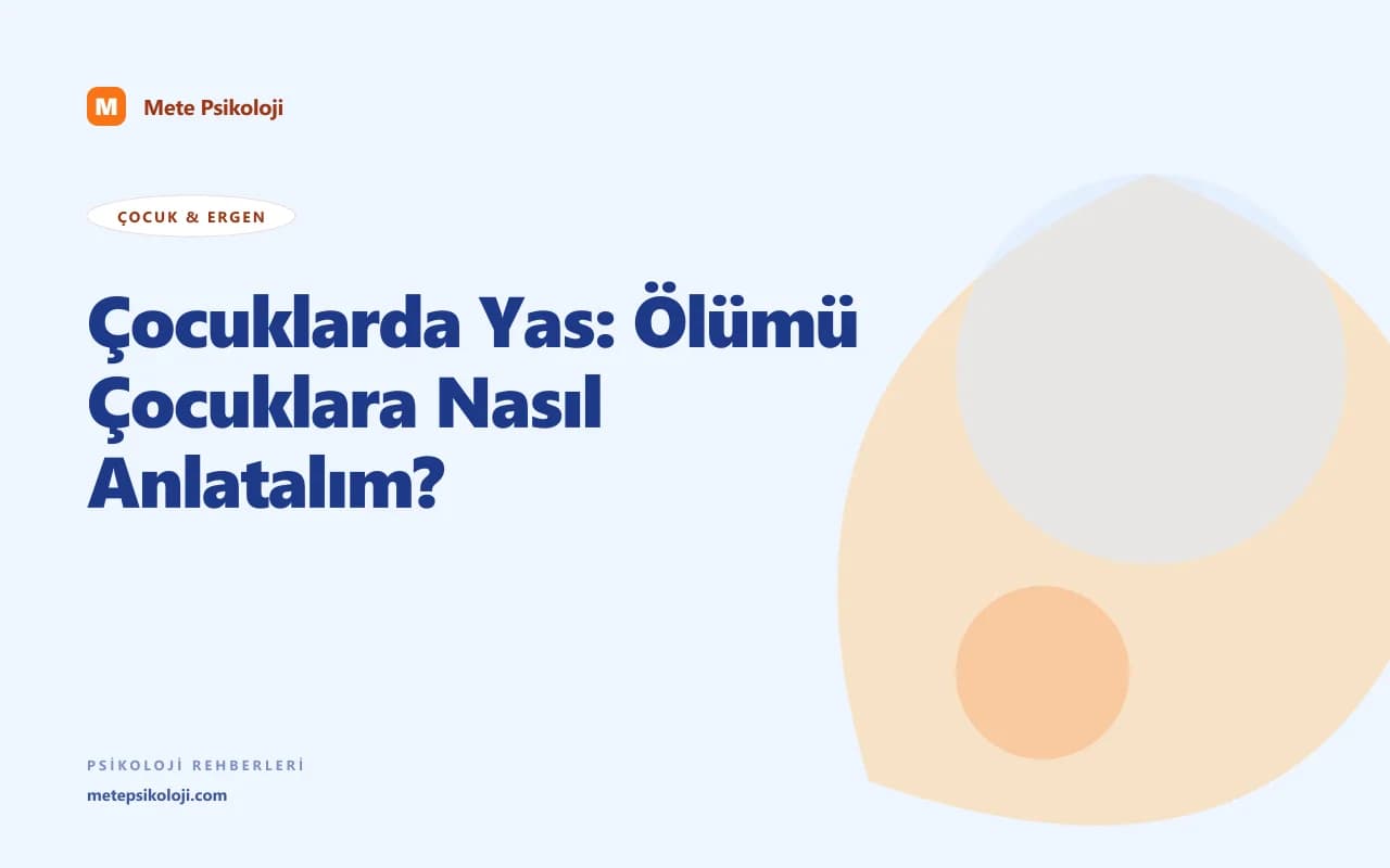 Çocuklarda Yas: Ölümü Çocuklara Nasıl Anlatalım?