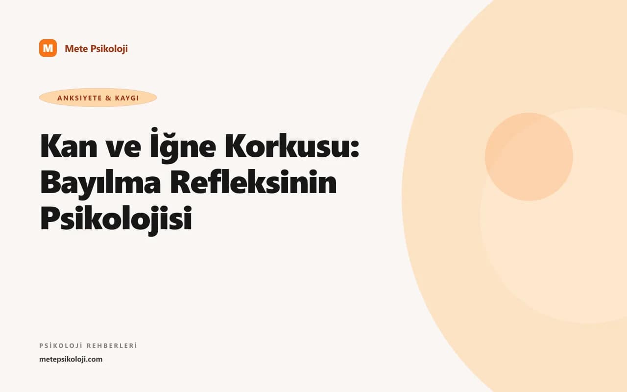 Kan ve İğne Korkusu: Bayılma Refleksinin Psikolojisi
