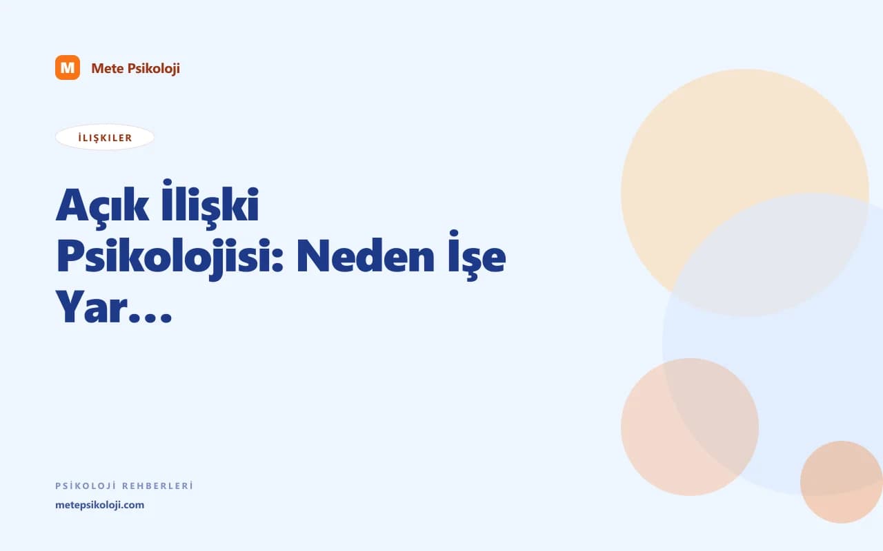 Açık İlişki Psikolojisi: Neden İşe Yarar, Neden İşe Yaramaz?