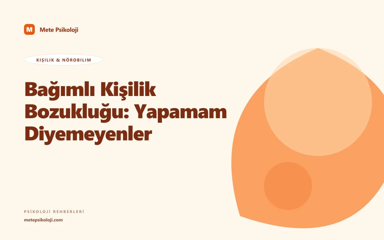 Bağımlı Kişilik Bozukluğu: Yapamam Diyemeyenler