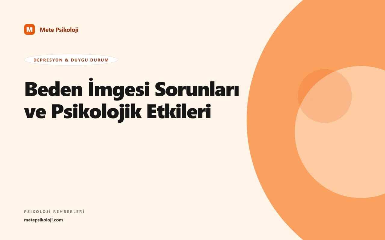 Beden İmgesi Sorunları ve Psikolojik Etkileri