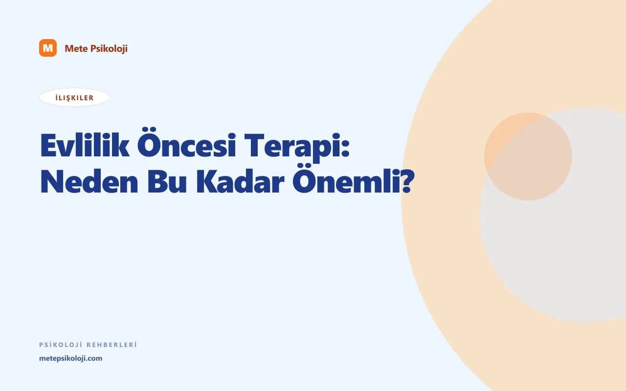 Evlilik Öncesi Terapi: Neden Bu Kadar Önemli?