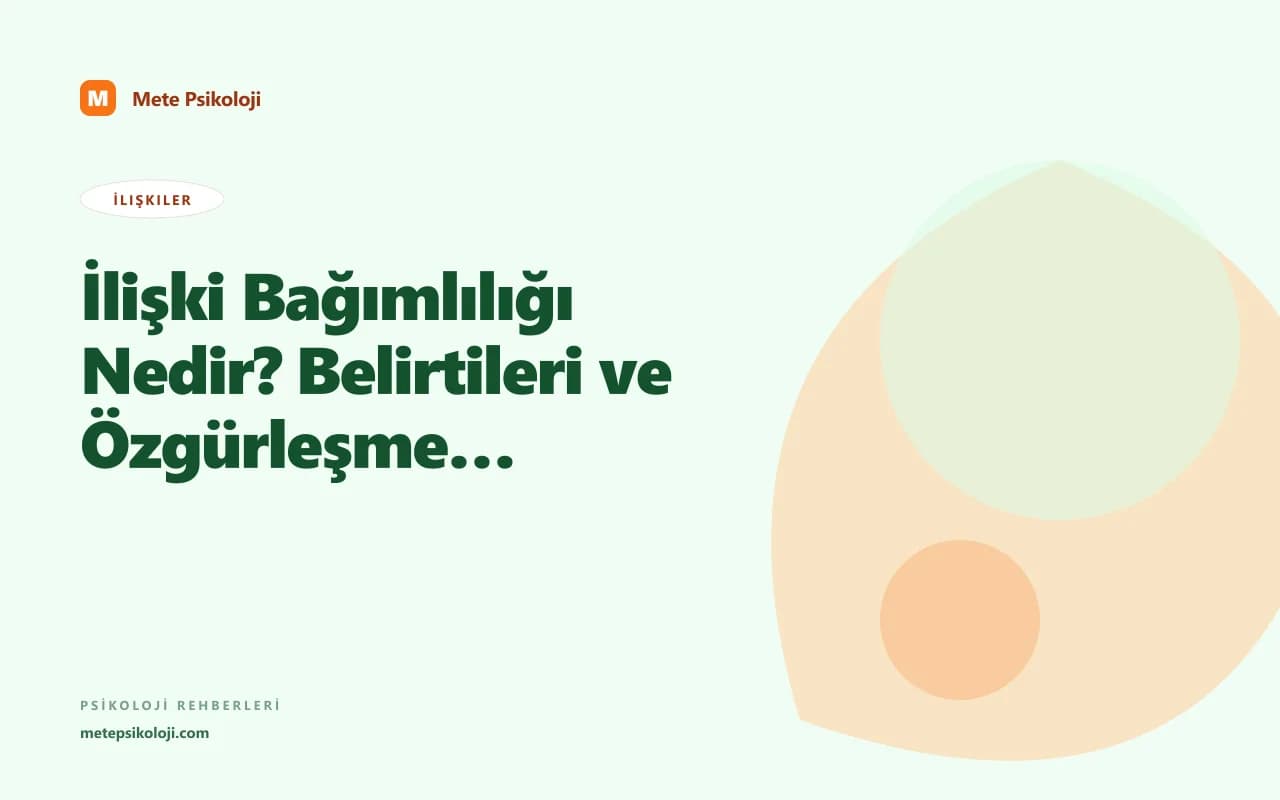 İlişki Bağımlılığı Nedir? Belirtileri ve Özgürleşme Yolları