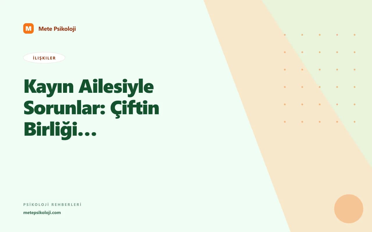 Kayın Ailesiyle Sorunlar: Çiftin Birliği Nasıl Korunur?