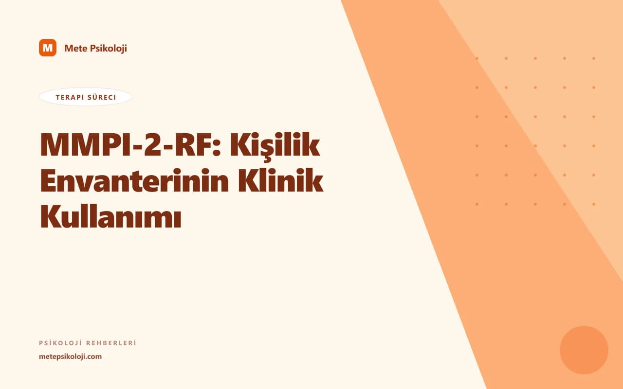 MMPI-2-RF: Kişilik Envanterinin Klinik Kullanımı