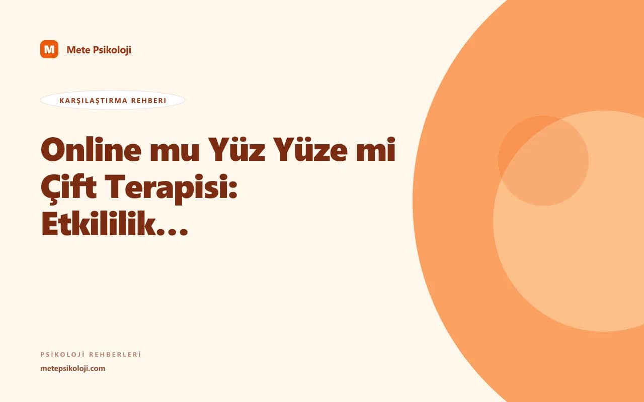 Online mu Yüz Yüze mi Çift Terapisi: Etkililik Verisi