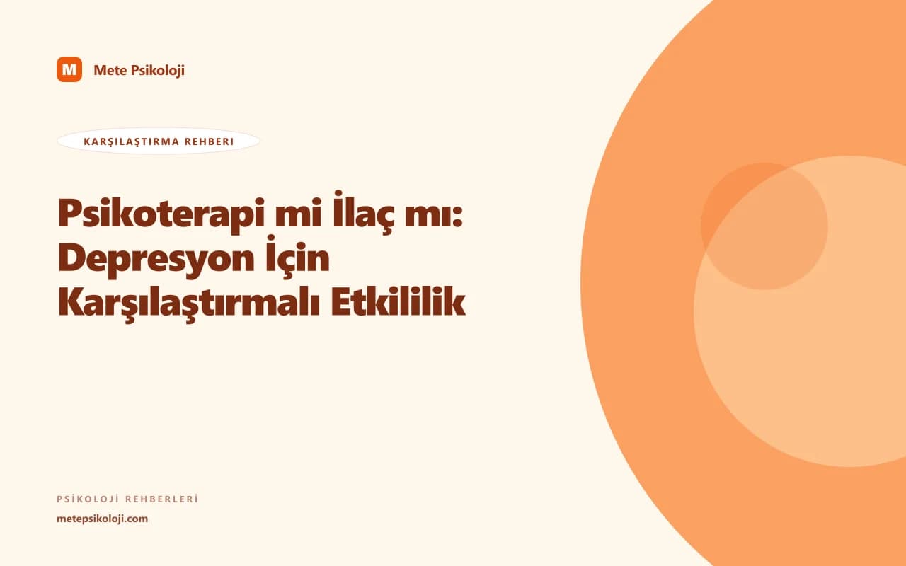 Psikoterapi mi İlaç mı: Depresyon İçin Karşılaştırmalı Etkililik