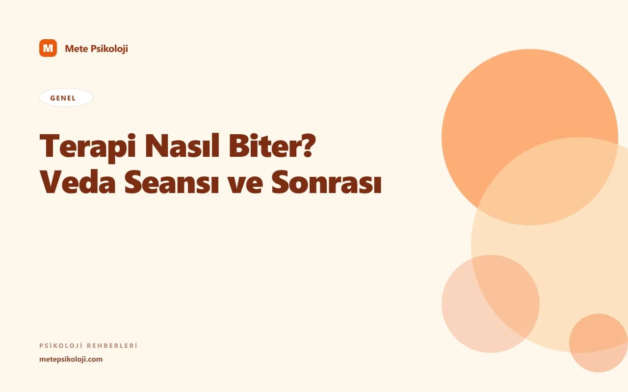Terapi Nasıl Biter? Veda Seansı ve Sonrası